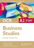 Cover: OCR A2 Business Studies: Unit F297 - Philip Allan Updates