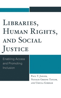 Abbildung von: Libraries, Human Rights, and Social Justice - Bloomsbury eBooks US