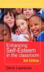 Cover: Enhancing Self-esteem in the Classroom - SAGE Publications Ltd