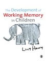 Cover: The Development of Working Memory in Children - SAGE Publications Ltd