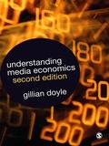 Cover: Understanding Media Economics - SAGE Publications Ltd