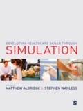 Cover: Developing Healthcare Skills through Simulation - SAGE Publications Ltd