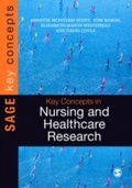 Cover: Key Concepts in Nursing and Healthcare Research - SAGE Publications Ltd