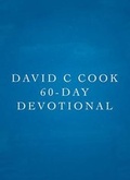 Cover: David C Cook 60-Day Devotional - David C Cook Publishing Company