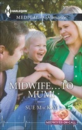 Cover: Midwife...to Mum! - Harlequin