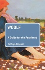 Cover: Woolf: A Guide for the Perplexed - Bloomsbury Academic