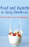 Cover: Food and Health in Early Childhood - SAGE Publications Ltd