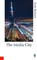 Cover: The Media City - SAGE Publications Ltd
