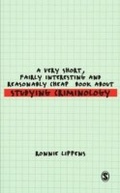 Cover: A Very Short, Fairly Interesting and Reasonably Cheap Book About Studying Criminology - SAGE Publications Ltd