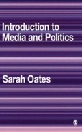 Cover: Introduction to Media and Politics - SAGE Publications Ltd
