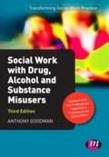 Cover: Social Work with Drug, Alcohol and Substance Misusers - Learning Matters Ltd