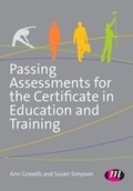 Cover: Passing Assessments for the Certificate in Education and Training - Learning Matters Ltd
