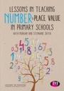 Cover: Lessons in Teaching Number and Place Value in Primary Schools - Learning Matters Ltd