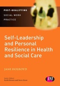 Cover: Self-Leadership and Personal Resilience in Health and Social Care - Learning Matters Ltd
