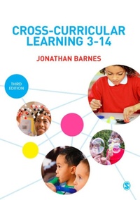 Enlarge image Cover: Cross-Curricular Learning 3-14 - SAGE Publications Ltd