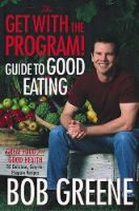 Enlarge image Cover: The Get With the Program! Guide to Good Eating - Archway (an Imprint of Simon & Schuster Ltd )