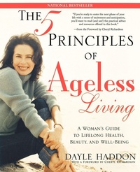 Enlarge image Cover: The Five Principles of Ageless Living - Atria Books