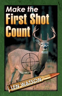 Enlarge image Cover: Make the First Shot Count - Infinity Publishing (PA)