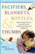 Cover: Pacifiers, Blankets, Bottles, and Thumbs - Fireside Books