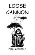 Cover: Loose Cannon - Infinity Publishing (PA)