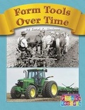 Cover: Farm Tools Over Time - Capstone Press