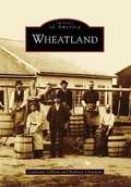 Cover: Wheatland - Arcadia Publishing (SC)