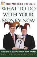 Cover: The Motley Fool's What to Do with Your Money Now - Simon + Schuster LLC