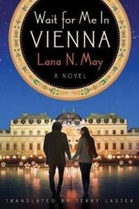 Enlarge image Cover: Wait for Me in Vienna - AmazonCrossing