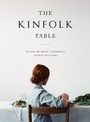 Cover: The Kinfolk Table - Workman Publishing Company