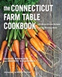 Cover: The Connecticut Farm Table Cookbook - Countryman Press
