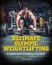 Abbildung von: Ultimate Olympic Weightlifting - Ulysses Press