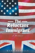 Cover: The Reluctant Immigrant - Page Publishing Inc.