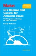 Cover: DIY Comms and Control for Amateur Space - Make Community LLC
