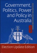 Cover: Government Politics Power & Policy In Australia: Election Update Edition - Pearson Education Australia