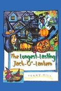 Cover: The Longest Lasting Jack-O-Lantern - Page Publishing, Inc.