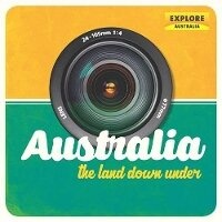 Abbildung von: Australia, The Land Down Under - Explore Australia