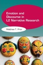 Cover: Emotion and Discourse in L2 Narrative Research - Multilingual Matters