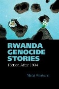Cover: Rwanda Genocide Stories - Liverpool University Press