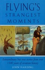 Cover: Flying's Strangest Moments - Robson Books Ltd