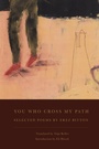 Cover: You Who Cross My Path - BOA Editions Ltd.