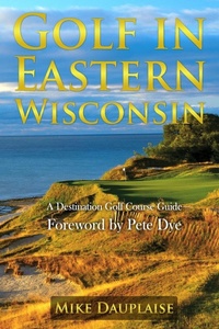 Abbildung von: Golf in Eastern Wisconsin - M&b Global Solutions