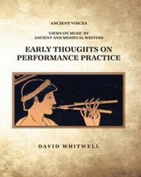 Enlarge image Cover: Early Thoughts on Performance Practice - Whitwell Books