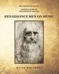 Cover: Renaissance Men on Music - Whitwell Books