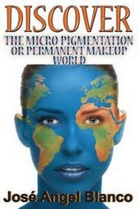 Abbildung von: Discover the Micro Pigmentation or Permanent Makeup World - D'Har Services