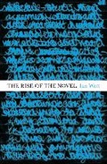 Cover: The Rise Of The Novel - The Bodley Head Ltd