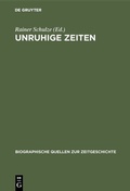Cover: Unruhige Zeiten - De Gruyter Oldenbourg