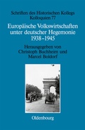 Cover: Europ&auml;ische Volkswirtschaften unter deutscher Hegemonie - De Gruyter Oldenbourg