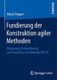 Abbildung von: Fundierung der Konstruktion agiler Methoden - Springer Gabler