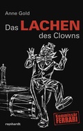 Cover: Das Lachen des Clowns - Reinhardt, Friedrich