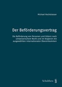 Abbildung von: Der Beförderungsvertrag - Schulthess Juristische Medien